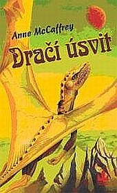 DRAČÍ ÚSVIT – Anne McCaffrey