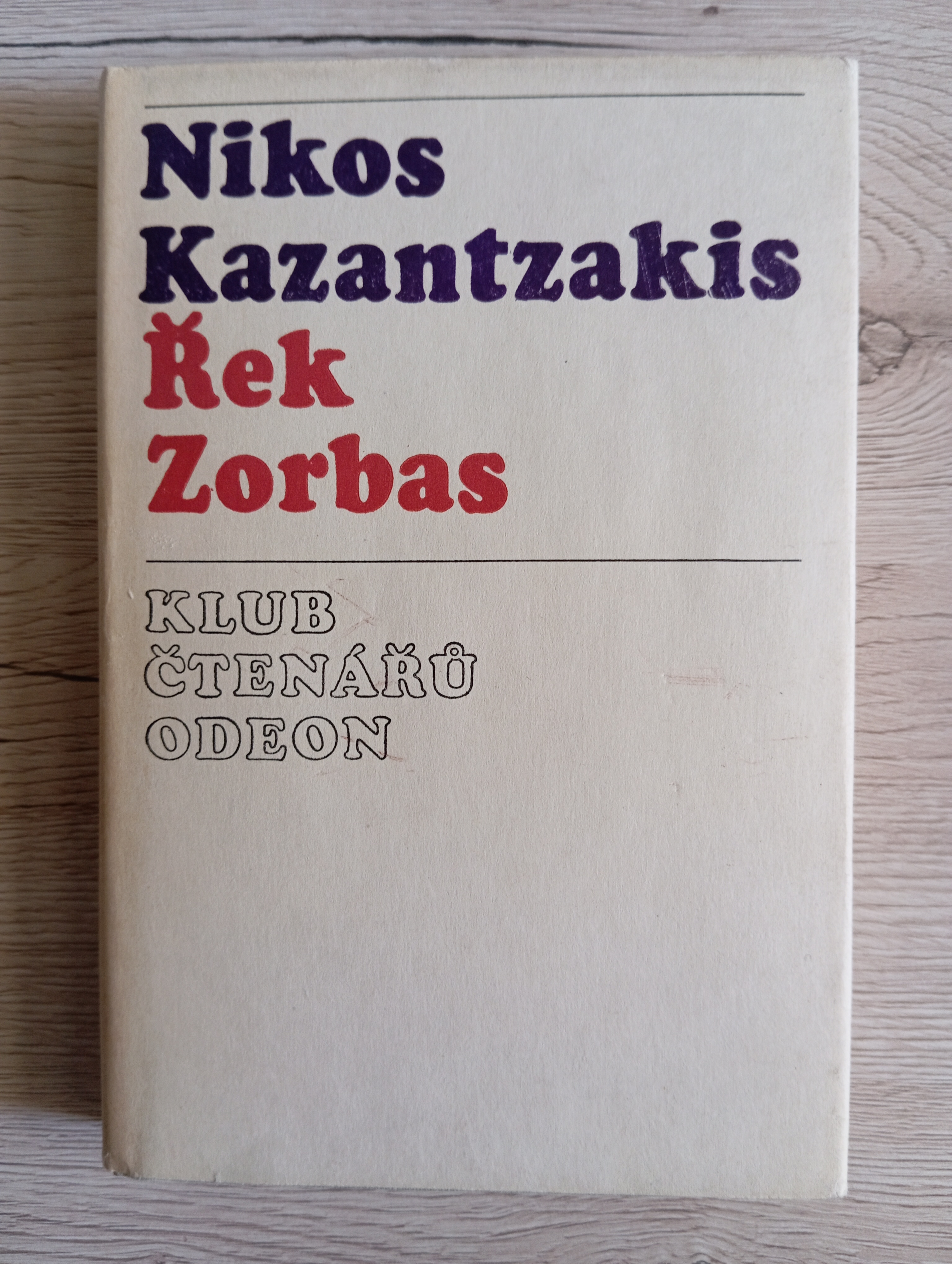ŘEK ZORBAS – Nikos Kazantzakis