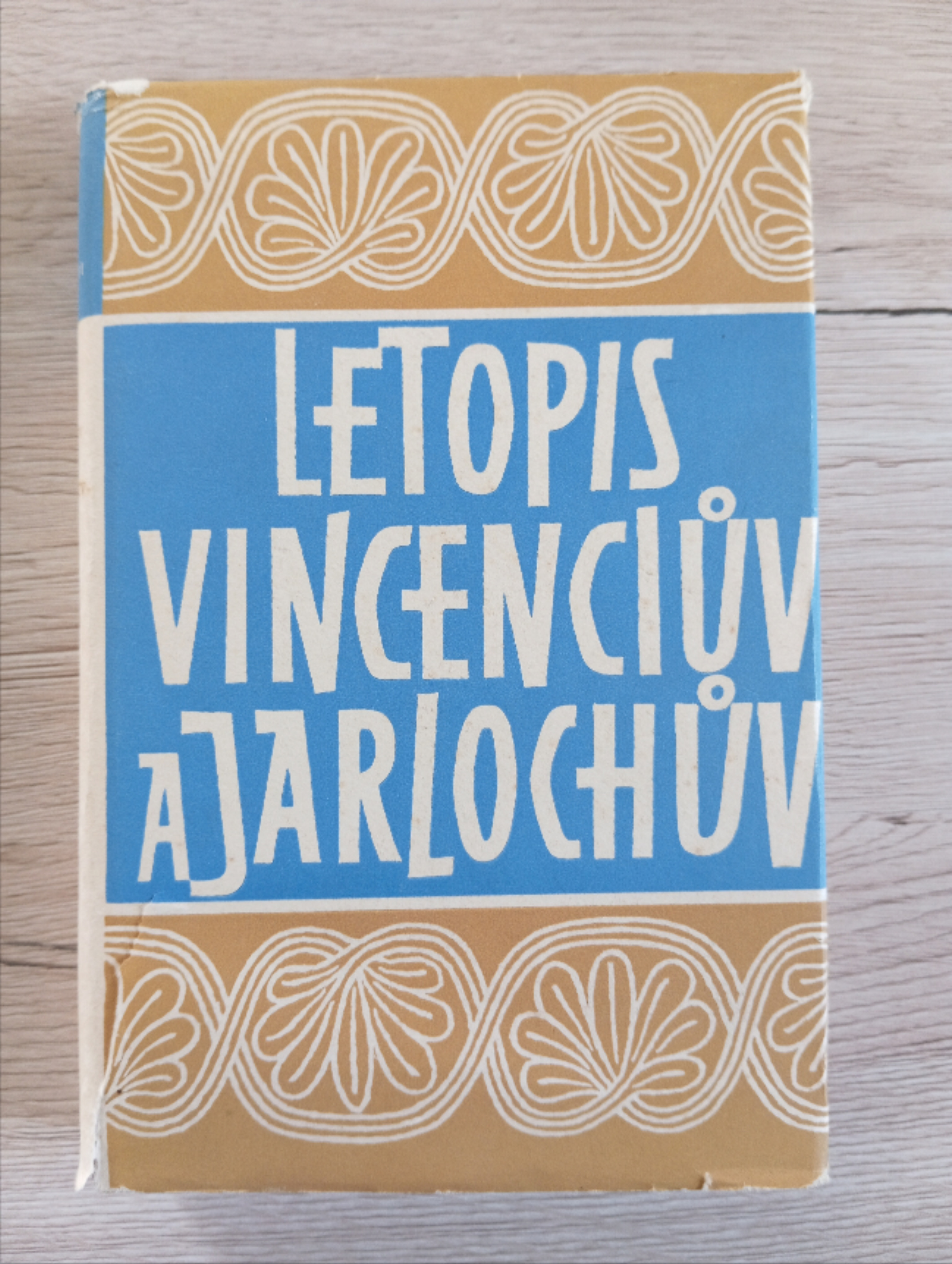 LETOPIS VINCENCIŮV A JARLOCHŮV. ŽIVÁ DÍLA MINULOSTI