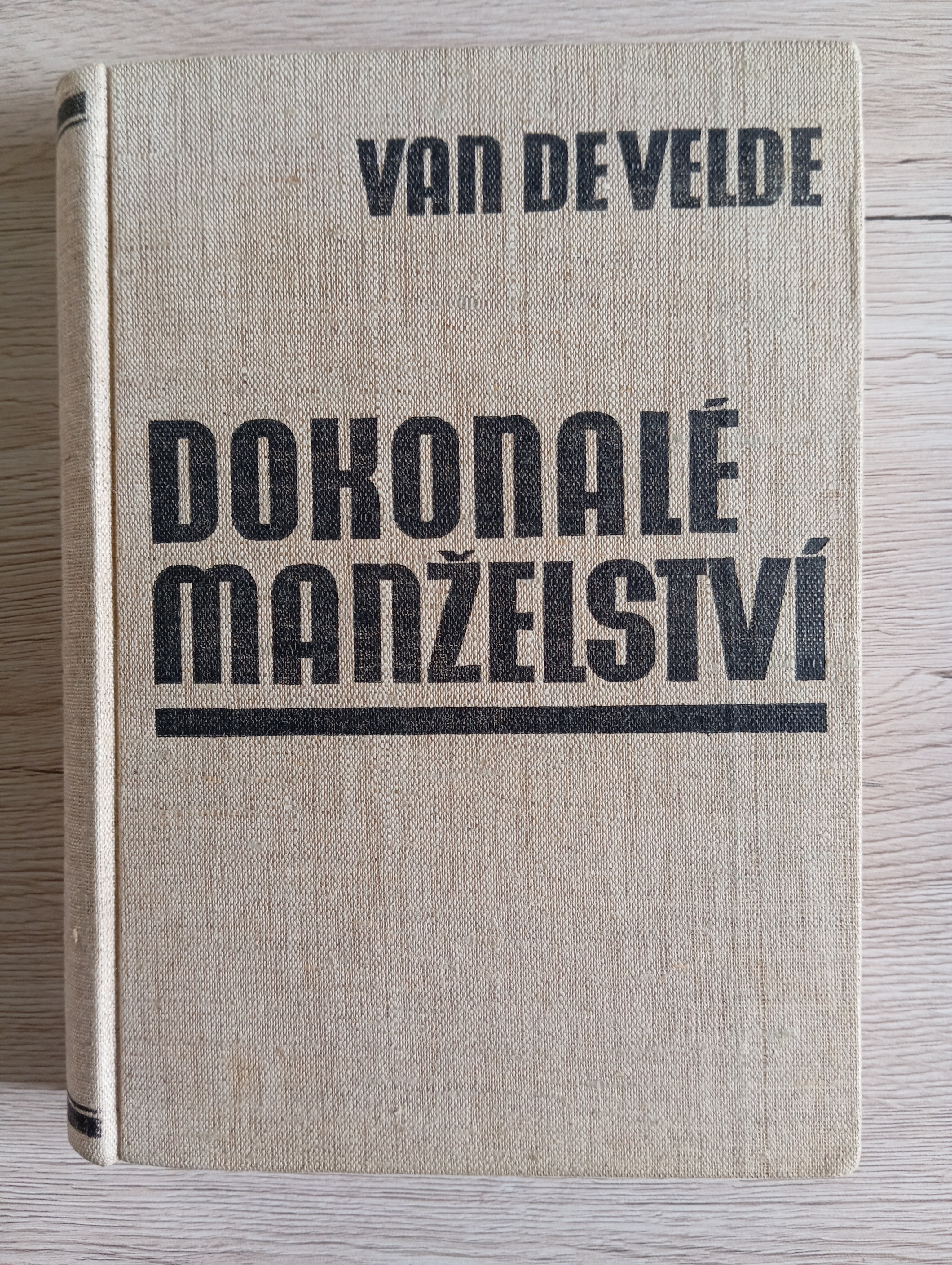 DOKONALÉ MANŽELSTVÍ. STUDIE O JEHO FYSIOLOGII A TECHNICE – Van De Velde