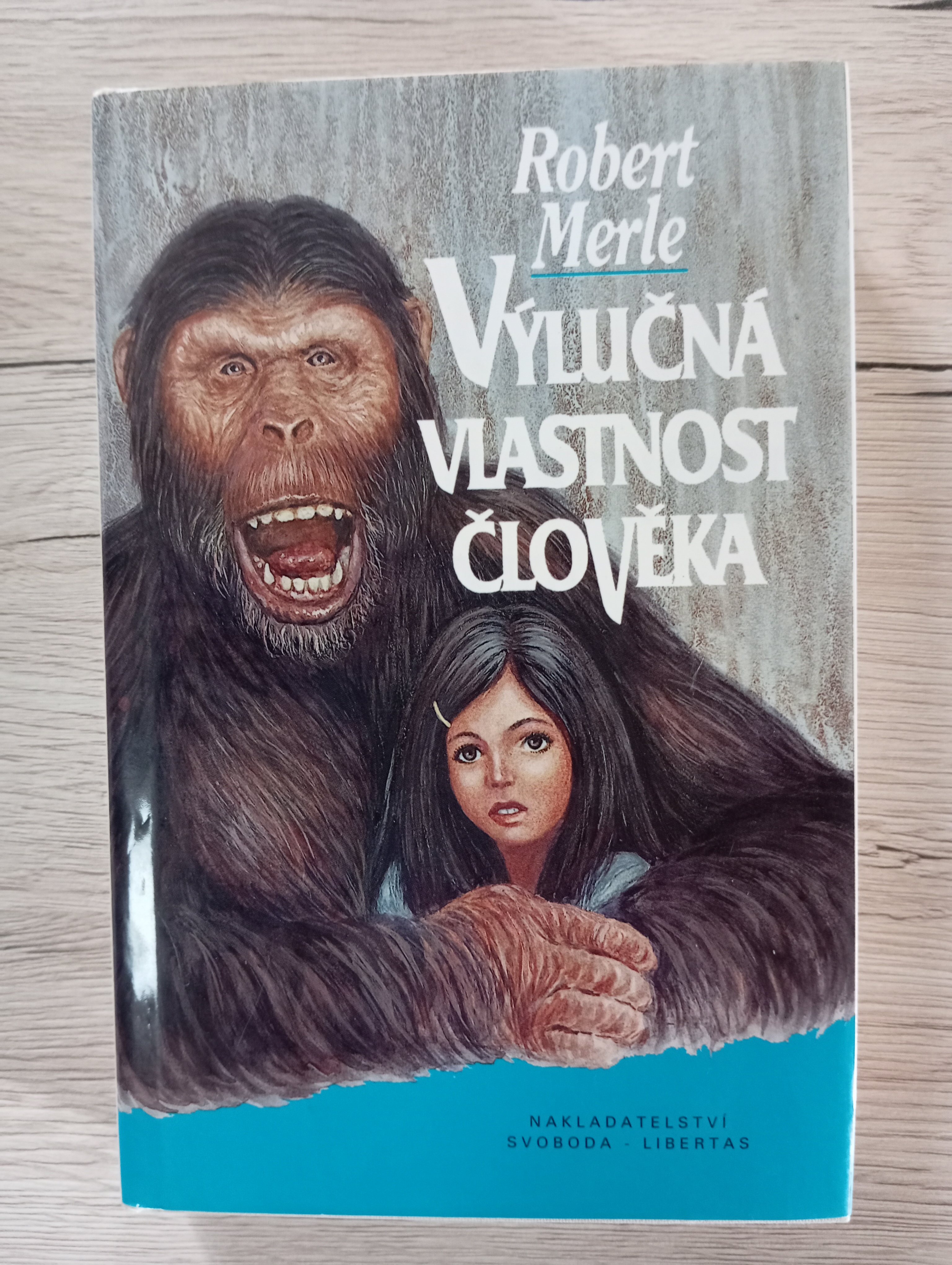 VÝLUČNÁ VLASTNOST ČLOVĚKA – Robert Merle