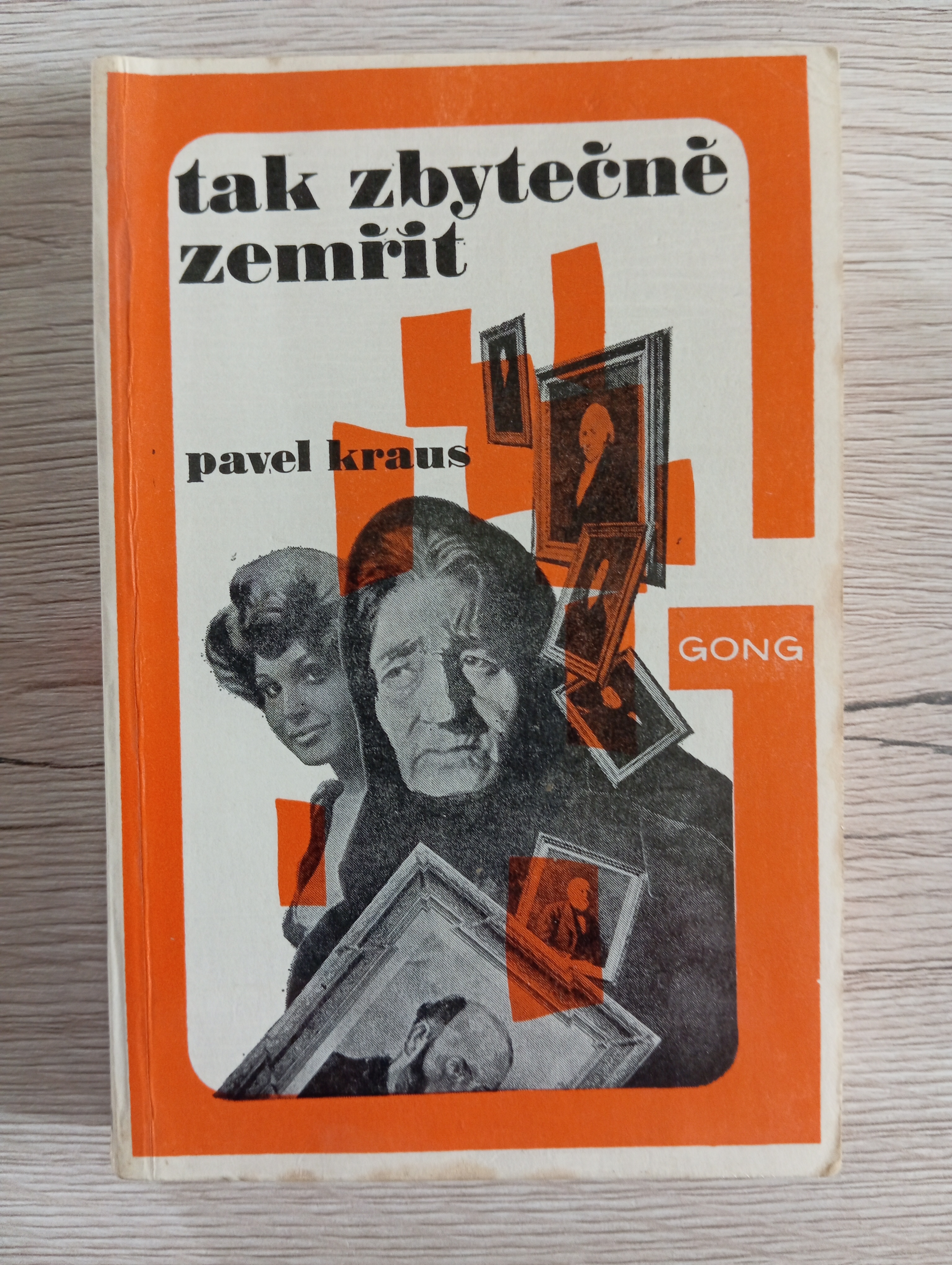 TAK ZBYTEČNĚ ZEMŘÍT – Pavel Kraus