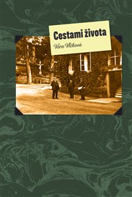CESTAMI ŽIVOTA – Věra Vlčková