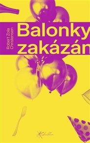 BALONKY ZAKÁZÁNY – Robert Zola Christensen