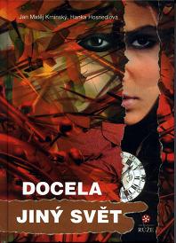 DOCELA JINÝ SVĚT - Jan Matěj Krnínský, Hanka Hosnedlová