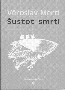 ŠUSTOT SMRTI - Věroslav Mertl