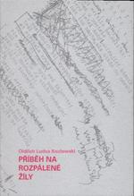 PŘÍBĚH NA ROZPÁLENÉ ŽÍLY – Oldřich Ludva Kozlowski
