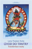 ÚVOD DO TANTRY – Lama Thubten Yeshe